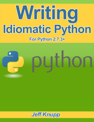 Writing Idiomatic Python for Python 2.7.3